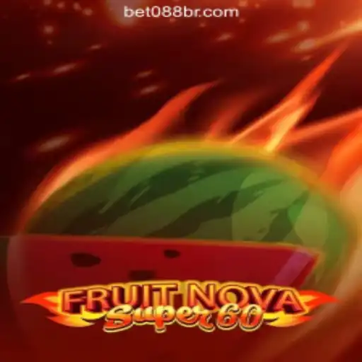 Exploring FruitNovaSuper60 at 088BR.com: Brazil's Premier Online Casino Experience